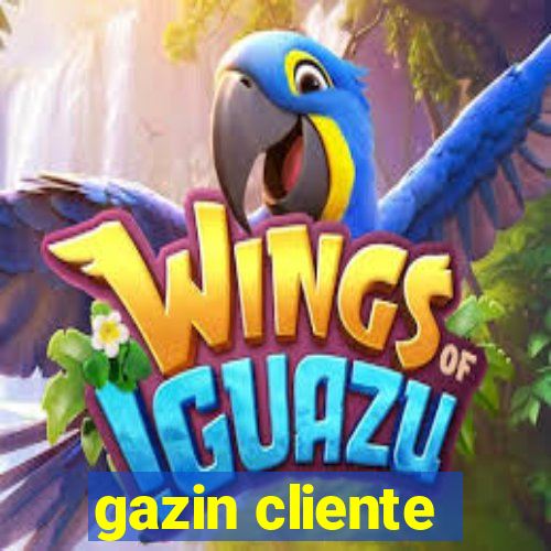 gazin cliente